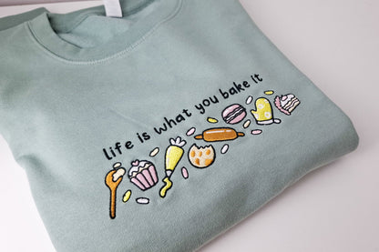 Sweater - Life is what you bake it