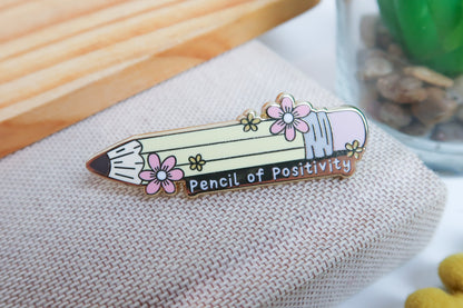 Pencil of Positiity Enamel Pin