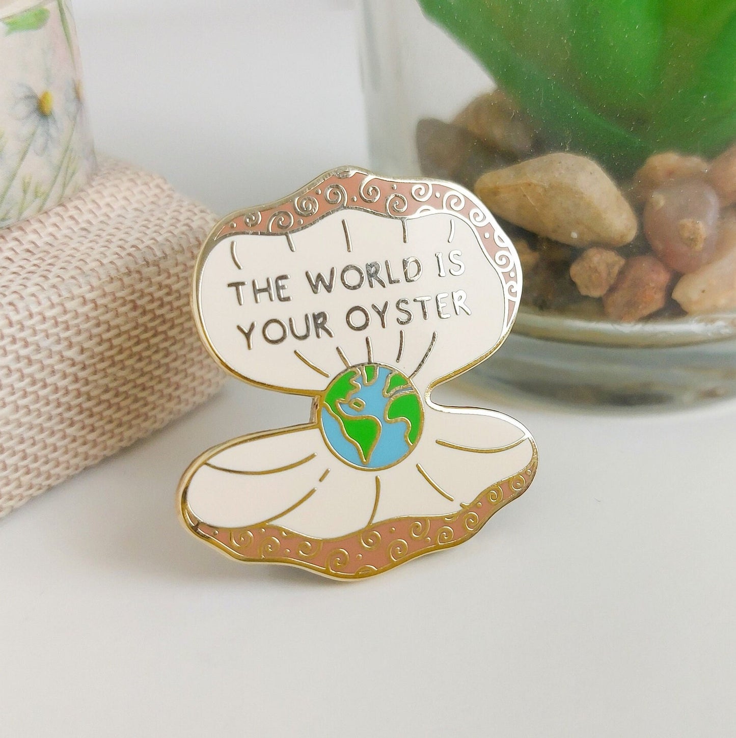 The World Is Your Oyster Enamel Pin