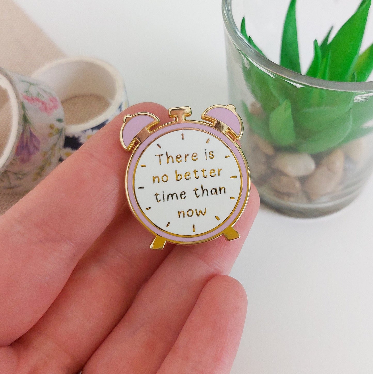 There Is No Better Time Than Now Enamel Pin